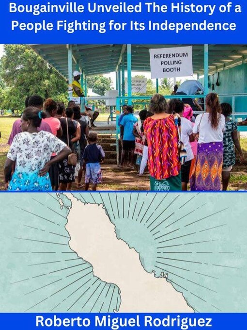 Title details for Bougainville Unveiled by Roberto Miguel Rodriguez - Available